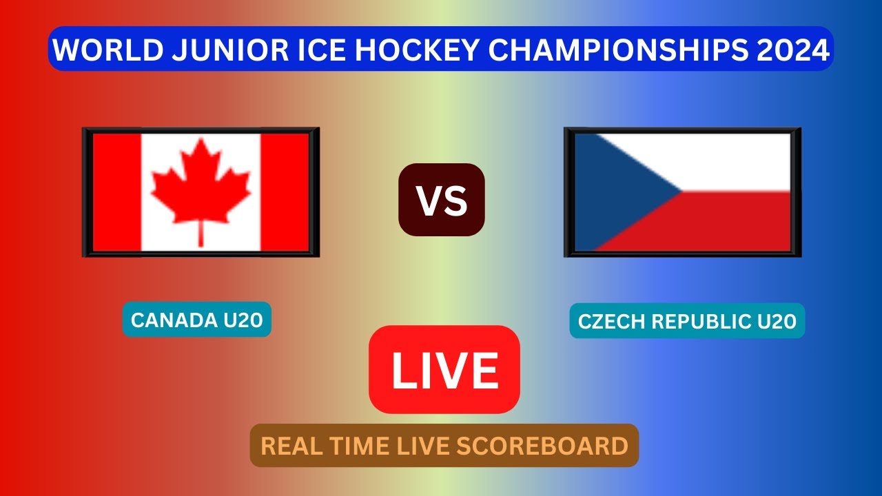Canada U20 vs Czech Republic U20 LIVE Score UPDATE Today 2024 World