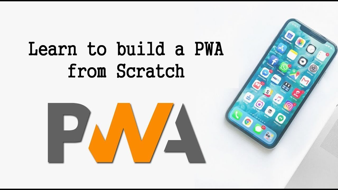 Progressive Web App tutorial – Learn to build a PWA from Scratch - YouTube