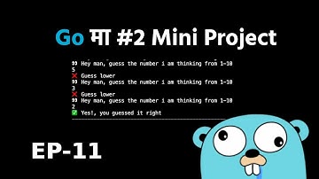 EP-11 | Go मा Number Guessing Game कसरी बनाउने?