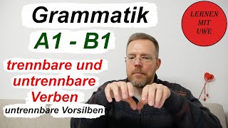 Grammatik für A1-B1 – Teil 024b – trennbare und untrennbare Verben