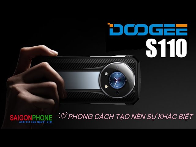 🔴Trực tiếp: Đập hộp DOOGEE S110 Tại VN •CỰC ĐỘC• NGOẠI HÌNH SIÊU LẠ MẮT !