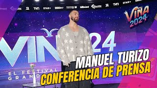 MANUEL TURIZO 🎤 Conferencia de Prensa Festival de VIÑA DEL MAR 2024