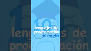 10 lenguajes de programación más usados #programacion #programacionweb