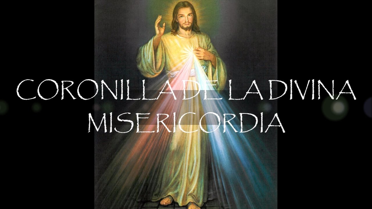 Coronilla Dela Divina Misericordia Completa