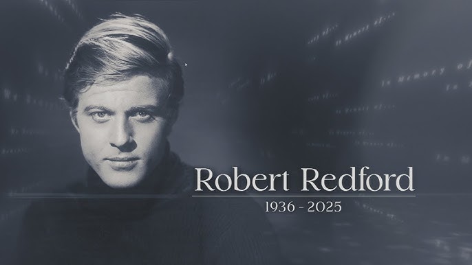 Robert Redford Dies at 89: Remembering the Legendary Actor & Director
