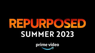 Repurposed Season 1 coming to Amazon Prime Video - Summer 2023