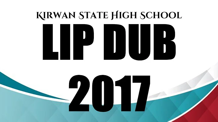 Kirwan High Lip Dub 2017