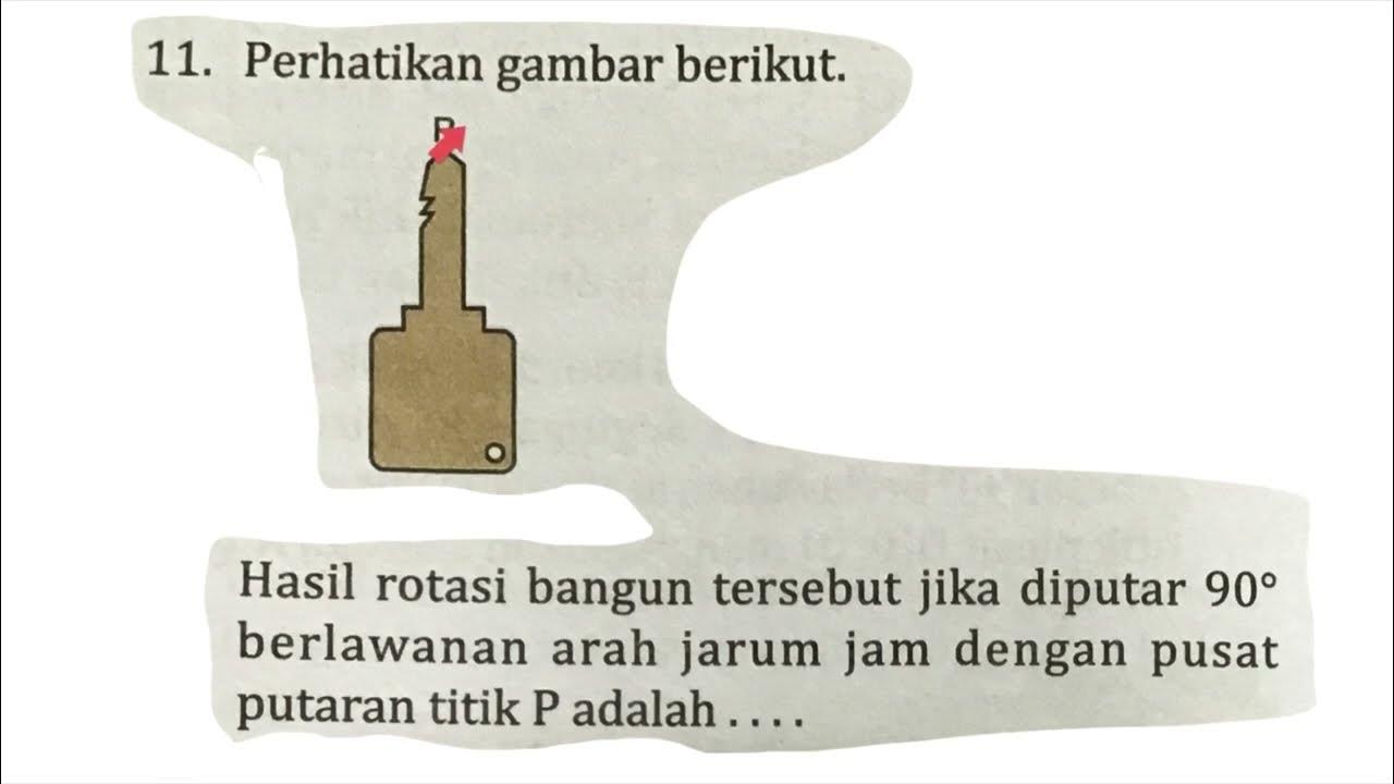 hasil rotasi bangun tersebut jika diputar 90 derajat berlawanan arah