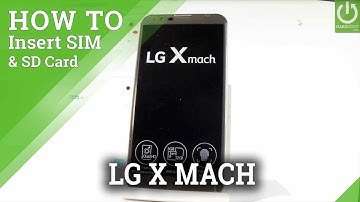How to Insert SIM & SD Card in LG X Mach - Nano SIM and SD Slot