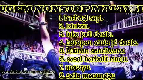 DUGEM FUNGKOT NONSTOP TERBARU||DJ MALAYSIA  || KENANGAN  BERBAGI SEPI || BASS NYA MANTAP ...