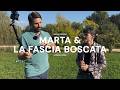 CIBO & PERSONE Ep. #09 - Marta e la fascia boscata
