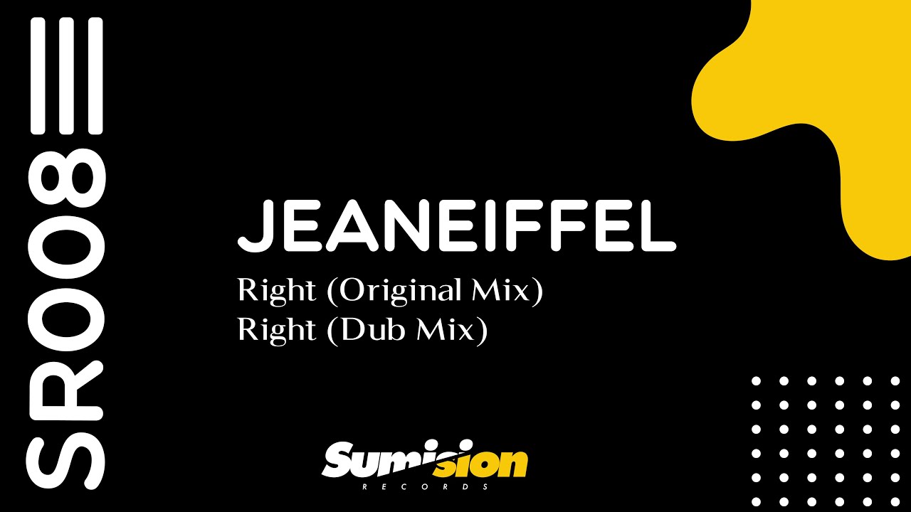 Guarda Jeaneiffel - Right (Original Mix) SR008 su YouTube Guarda Jeaneiffel - Right (Original Mix) SR008 su YouTube