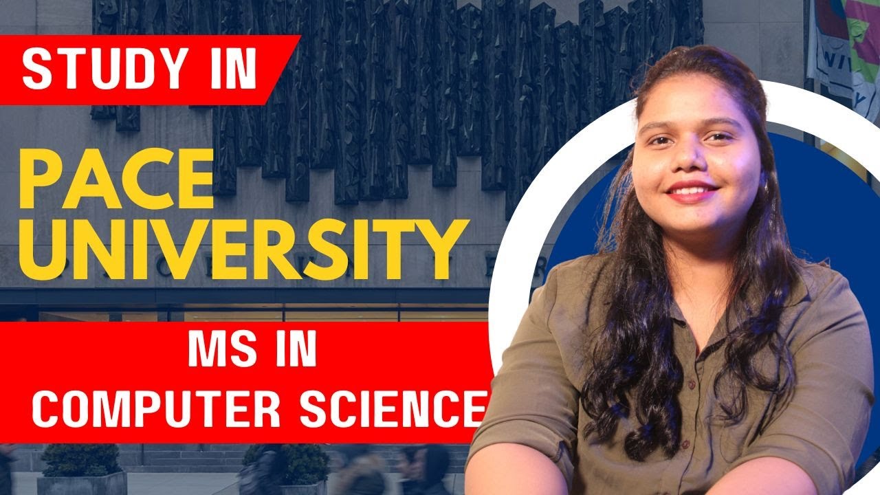 Study Master's in Computer Science at PACE University | Study in USA ...
