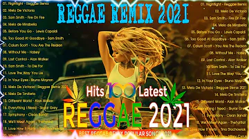 Chill Reggae Music 2021 - Hot 100 Trending Reggae English Songs 2021 - New Reggae Pop Songs 2021