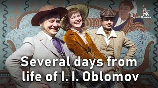 Several Days From The Life Of I. I. Oblomov | Drama | Full Movie