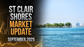 St Clair Shores Market Update - September 2025