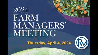 2024 Farm Managers&#39; Meeting | Rancho California Water District