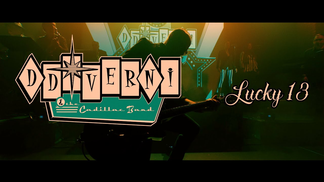 DD Verni and The Cadillac Band - Lucky 13 (Official Music Video)