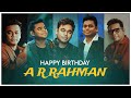 Ar rahman birt.ay tribute  isai puyal arrahman birt.ayspecial