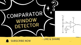 Comparator applications | Window detector