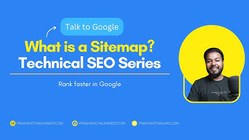 What is Sitemap? Complete tutorial to rank your site pages in Google search engine