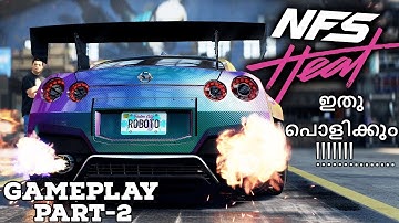 NEED FOR SPEED HEAT മലയാളം Gameplay Part-2 MODIFICATION FEATURES EXPLAINED!!!..(NFS HEAT)