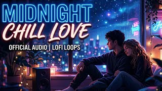 "Midnight Chill Love" @Music @AIMusicCreator