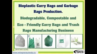 Bioplastic Carry Bags and Garbage Bags Production | Eco-Friendly Carry Bags and Trash Bags Business.