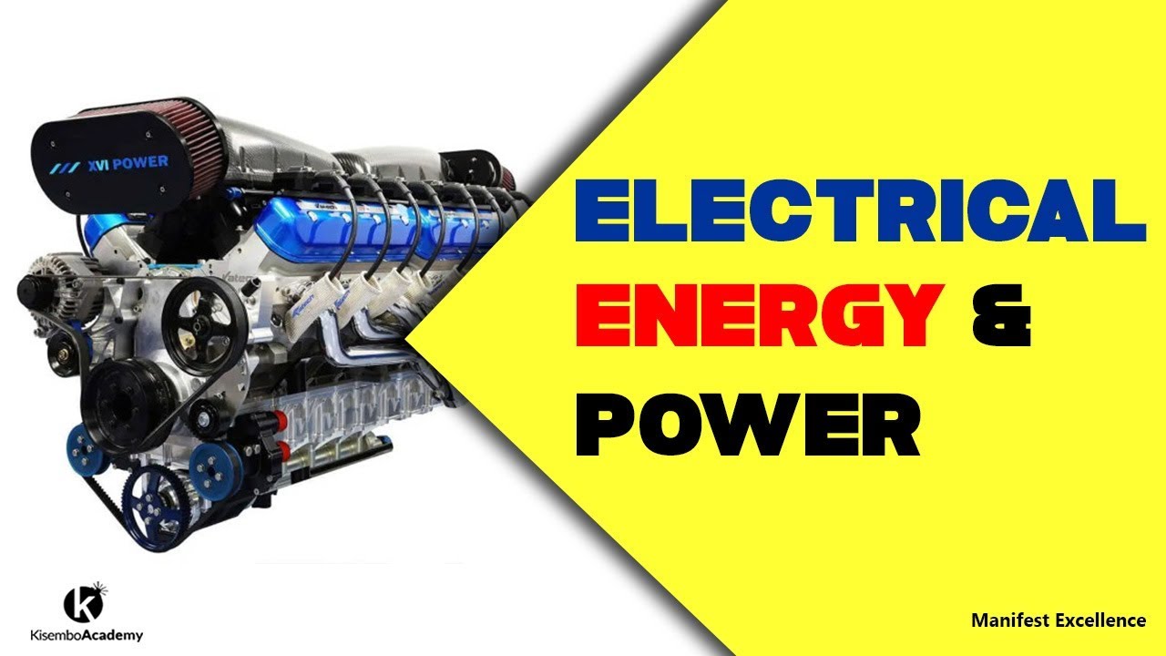 Electric energy and power Electric power energy formula Kisembo