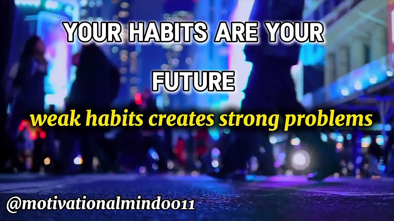 Your Habits 