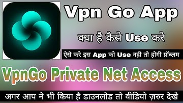 Vpn Go App Kaise Use Kare || How To Use Vpn Go App || Vpn Go App Review || Vpn Go App Connection