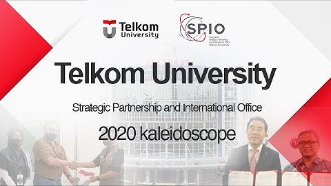 Telkom University - Strategic Partnership and International Office | 2020 Kaleidoscope
