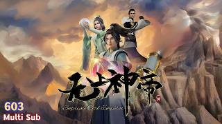 Multi-Sub【Supreme God Emperor】| Episode 603 New Trials