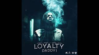 Daddy1 - Loyalty (Official Audio)