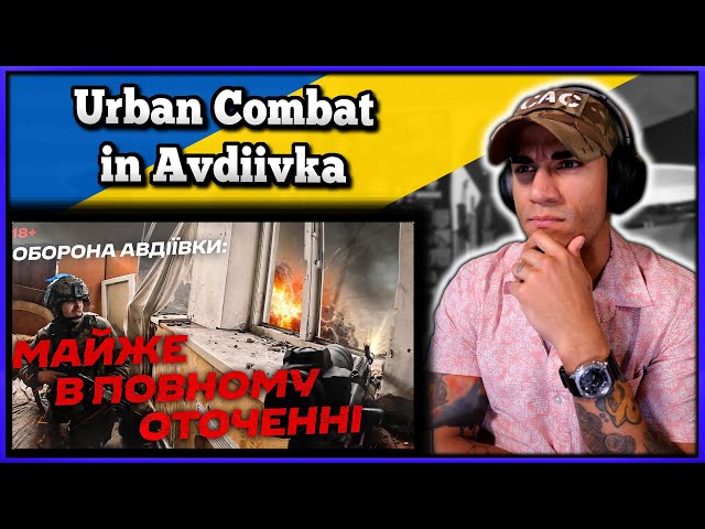 Urban Combat in Avdiivka - Marine reacts class=
