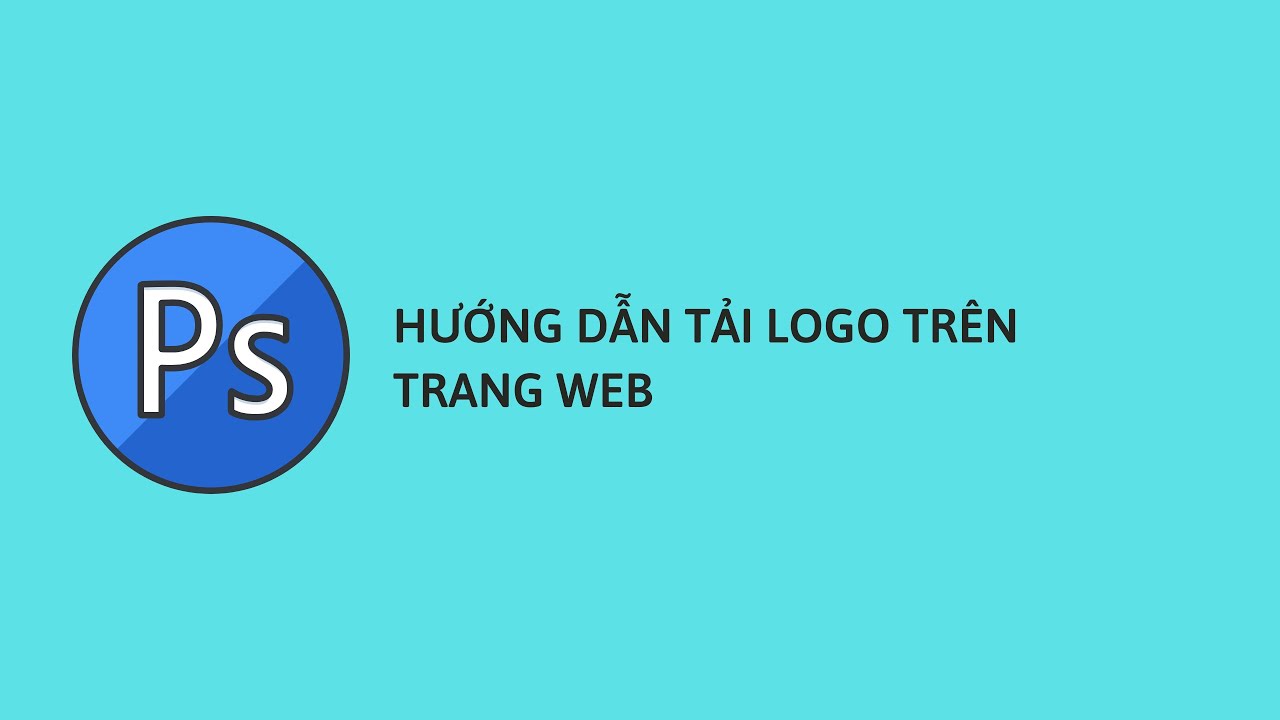 HƯỚNG DẪN TẢI LOGO TRÊN TRANG WEB - YouTube