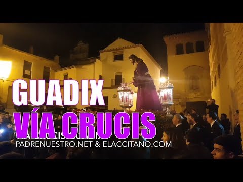 ✝️ VÍA CRUCIS GUADIX - CUARESMA