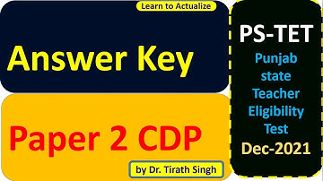 Answer Key Paper 2 CDP PS-TET 24-dec-2021 l  by Dr. Tirath Singh l Learn to actualize