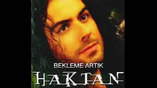 Haktan Şarkısı: Bekleme Artık (Cover) #keşfet #şarkı #haktan #arabesk #fantazi Resimi