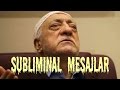 FETO MEDYASI'NIN 15 TEMMUZ ÖNCESİ SUBLİMİNAL MESAJLARI