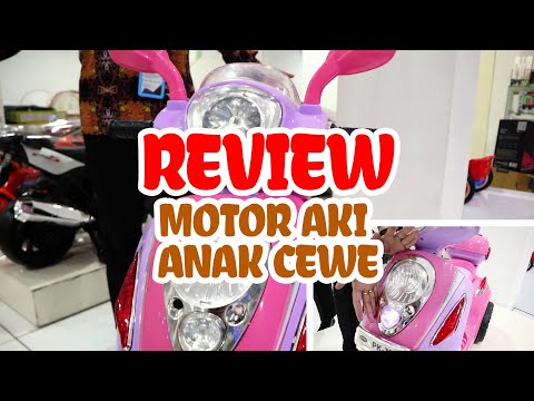 MOTOR AKI UNTUK ANAK CEWE