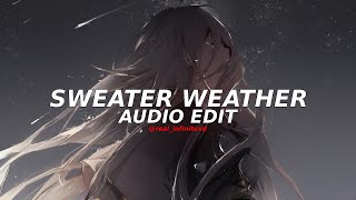 sweater weather - the neighbourhood [edit audio] ( sad version )