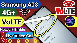 Samsung galaxy A03 VoLTE network Enable