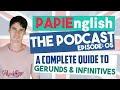 A complete guide to Gerunds and Infinitives - PAPIEnglish Podcast #05