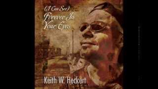 (I Can See) Forever In Your Eyes - Keith Heckert (original)