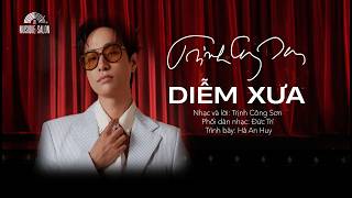 DIỄM XƯA | Trịnh Công Sơn | Hà An Huy | Musique de Salon