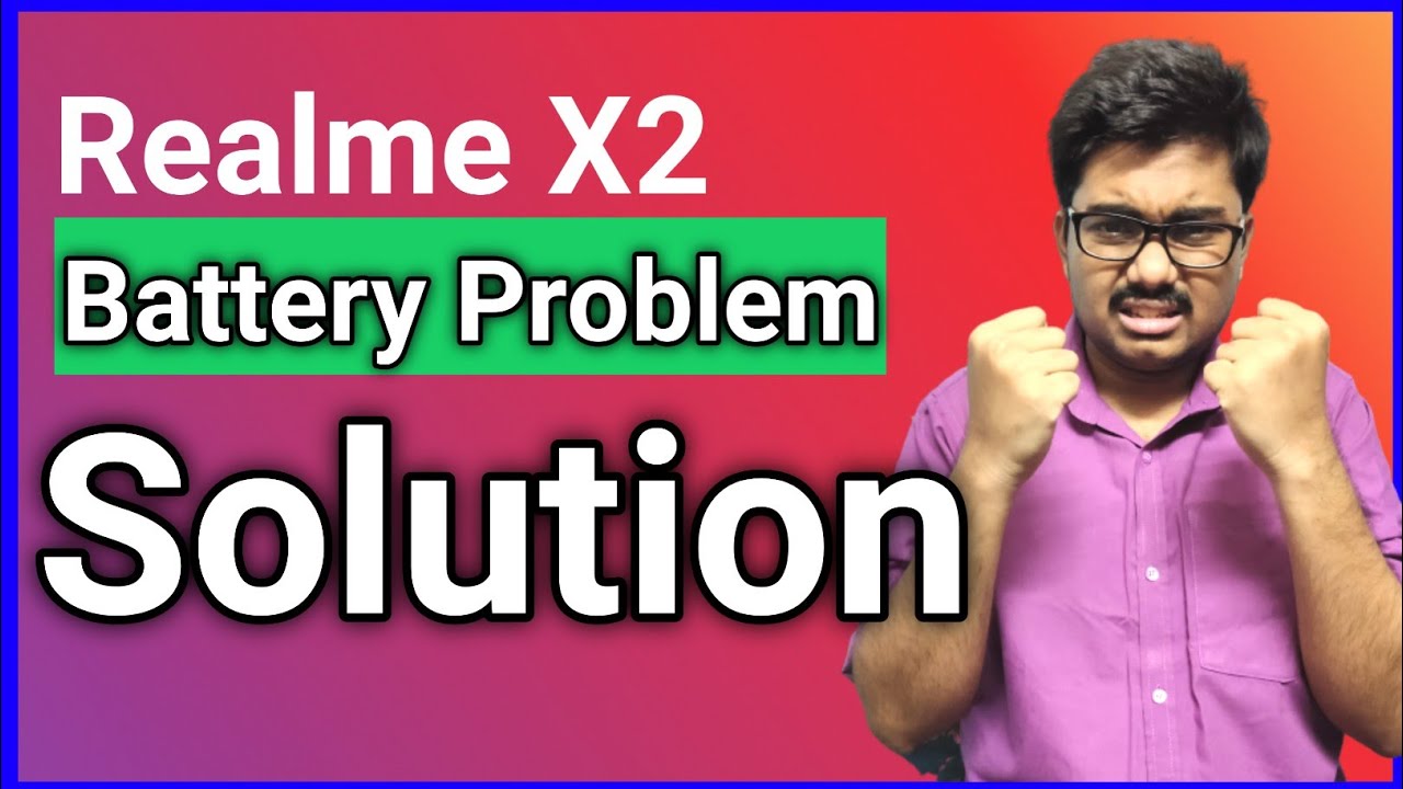 Realme X2 Battery Problem and Solutions- bhai Dimag Kharap😣😣