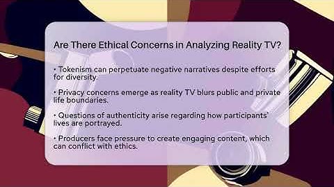 Are There Ethical Concerns in Analyzing Reality TV? - The Reality Radar