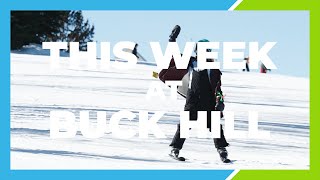 THIS WEEK AT BUCK HILL | 2/13/23