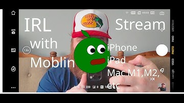How to use Moblin to IRL Stream from iPhone, iPad, MacOS
